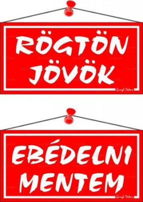 Információs tábla, 20x10,5 cm, kétoldalas, "Rögtön jövök/Ebédelni mentem", piros